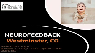 Neurofeedback Westminster Colorado | Mountain Vista Psychology, PLLC