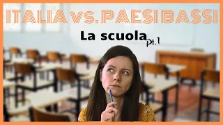 ITALIA vs. PAESI BASSI: La scuola pt.1