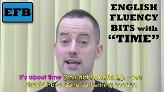 Advanced English Phrases 9 - English Fluency Bits with Time - EnglishAnyone.com