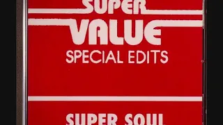 Super Value - Super Soul - Special Edits (Full Album) [Mixed]