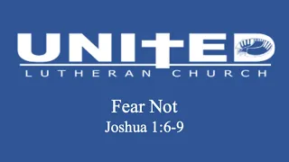 05/05/24 8:00 AM - Fear Not