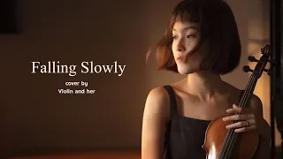 Glen Hansard - Falling Slowly | Violin/Piano cover