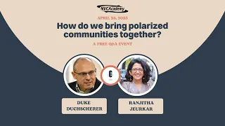 How do we bring polarized communities together? A conversation with Duke Duchscherer