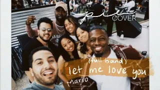 let me love you | mario | PIE Sisters full band cover