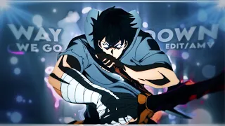 Way Down We Go ~ SOLO LEVELING ~ 4K QUICK [EDIT/AMV]