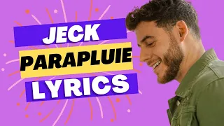 Jeck - Parapluie (Lyrics/Paroles)