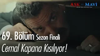 Cemal kapana kısılıyor! - Aşk ve Mavi 69.Bölüm | Sezon Finali