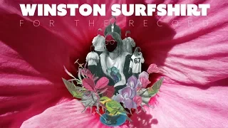Winston Surfshirt - For The Record (Official Audio)