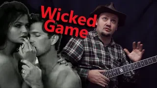 Как играть Wicked Game - Chris Isaak! Разбор и табы!