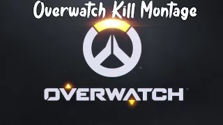 Overwatch Kill Montage