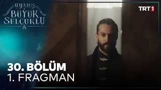 Uyanış: Büyük Selçuklu 30. Bölüm 1. Fragman