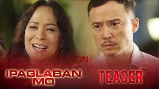 April 14, 2018 | Ipaglaban Mo Teaser