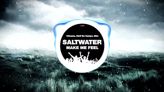 Chicane, Steff Da Campo, Siks -  Saltwater Make Me Feel (KC Mashup)