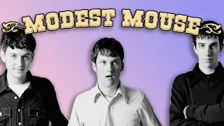 Modest Mouse pt.1 (the early years)