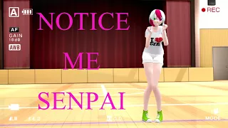 Notice me senpai {MMD}