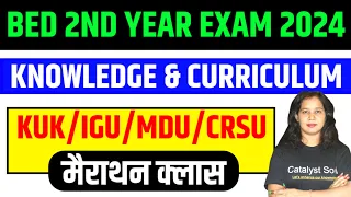 B.ed 2nd Year Class 2024 | Knowledge and Curriculum | Catalyst soni