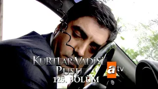 Kurtlar Vadisi Pusu 125. Bölüm [ATV]