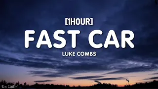 Luke Combs - Fast Car (Lyrics) [1HOUR]