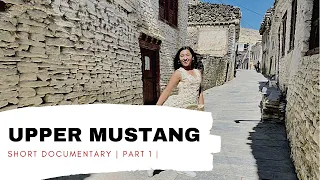 Upper Mustang Trek | Short Documentary | Part 1 | #9
