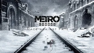 Metro Exodus - Race against Fate (Soundtrack)