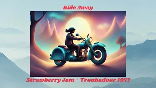 Strawberry Jam - Ride Away