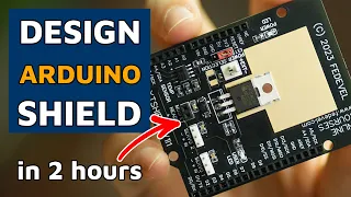 How to Make Custom Arduino Shield in 2 Hours | Full Tutorial