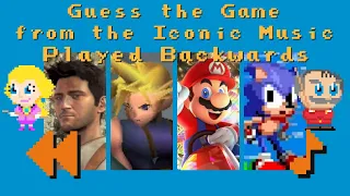 Guess the Game from the Iconic Music Played Backwards