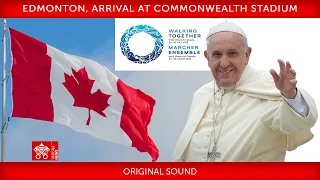 Edmonton, arrival at Commonwealth Stadium, 26 July 2022, Pope Francis