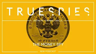 True Spies: The Money Spy