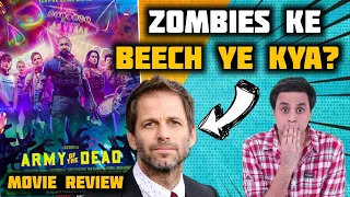 Army Of The Dead Movie Review | Zack Snyder | Huma Qureshi | RJ Raunak | Baua