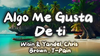 Wisin & Yandel, Chris Brown , T-Pain -  Me Gusta De Ti - (#lyrics #letra #classic )