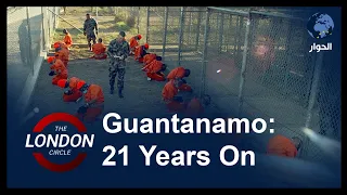 Guantanamo: 21 Years On | The London Circle - 18 Jan 2023