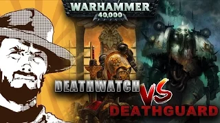 Репорт | Warhammer 40000 | DeathWatch VS Death Guard