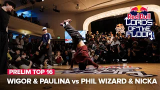 Wigor & Paulina vs Phil Wizard & Nicka [PRELIM TOP 16] / Red Bull Lords of the Floor 2024