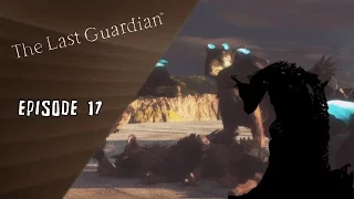 The Last Guardian #17 I Have Found The Truth [ENDING]
