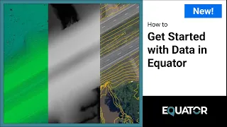 Getting Started with Data Products in Equator (Contours and LiDAR Point Cloud)