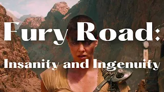 Why I Absolutely LOVE Mad Max: Fury Road