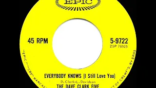 1964 HITS ARCHIVE: Everybody Knows (I Still Love You) - Dave Clark Five
