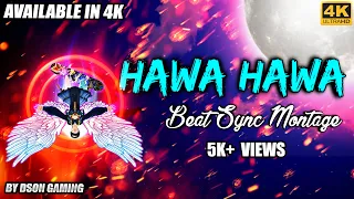 Hawa Hawa Montage | Free Fire Beat Sync | 100 Subs Special