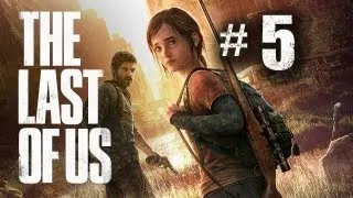 The Last of Us Gameplay Walkthrough Part 5 - What She's Hiding
