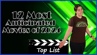 12 Most Anticipated Movies of 2024