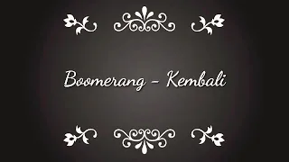 Boomerang - Kembali (Video lirik)