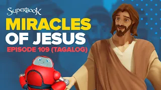 Superbook -Miracles of Jesus- Tagalog (Official HD Version)