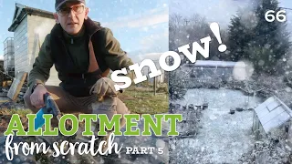 We had snow this week, how crazy is that? + Part 5 of how I created the allotment.