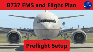 How To - Setup B737 FMS | B737 Zibo Mod | X-Plane 11 | Tutorial Guide Tips Tricks and Gameplay