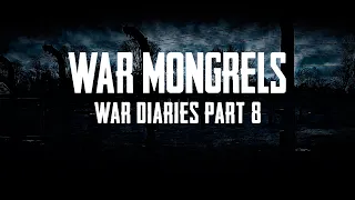 War Mongrels - War Diaries - Part 8 - Warsaw Uprising
