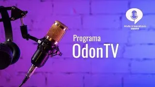 OdonTV - 3° T  E.07 "Como o jovem vê a odontologia da atualidade?" - UNINTA | 29/05/24