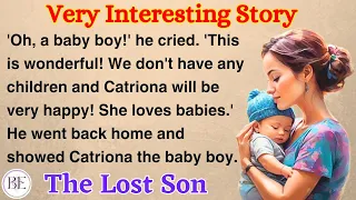 The Lost Son | Learn English Through Story | Level 2 🔥- Graded Reader | Very Interesting Story