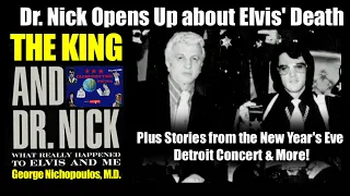 Elvis & Dr. Nick "What Really Happened"