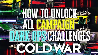 How To Unlock ALL CAMPAIGN DARK OPS CHALLENGES In Black Ops Cold War (All Dark Ops Guide)